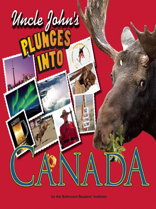 Title details for Uncle John's Plunges into Canada by Bathroom Readers' Institute - Wait list